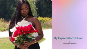 Read more about the article My Expectation of Love