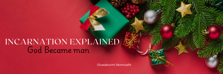 Incarnation Explained: God Became Man